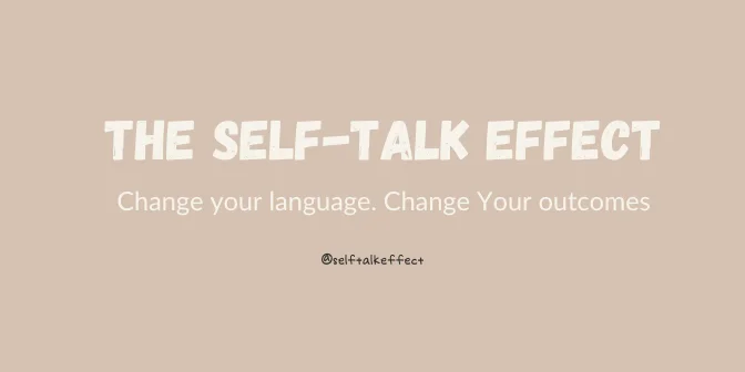 What Self-Talk Really Is and Why It Matters